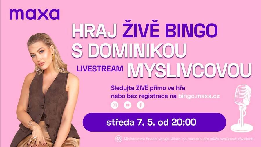 Nepropásněte Maxa bingo s Dominikou Myslivcovou.