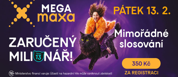 V pátek 13. února bude v Megamaxe zaručeně vylosován jeden milionář...