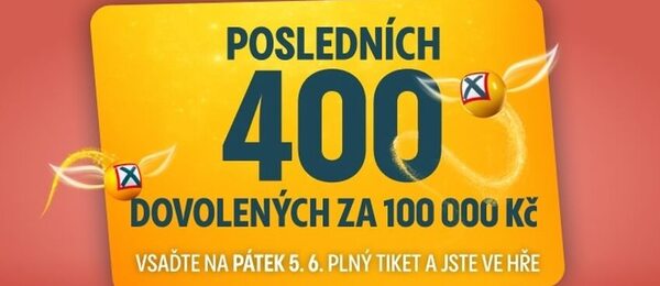 Vsaďte si dnes Sportku a hrajte o posledních 400 dovolených za 100 tisíc.