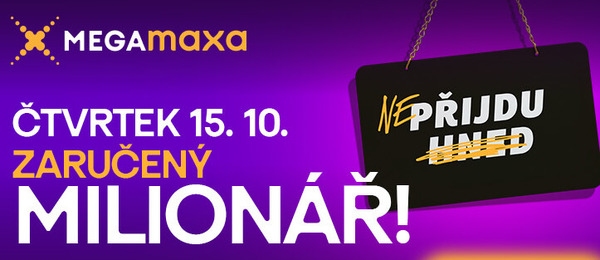 Vsaďte si dnes Megamaxu a hrajte o zaručený milion navíc.